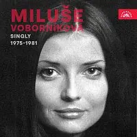 Miluše Voborníková – Singly (1975-1981)