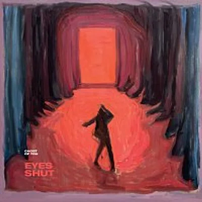 Ghost of You – Eyes Shut LP