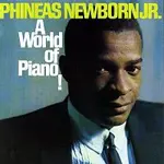 Phineas Newborn Jr. – A World Of Piano! LP