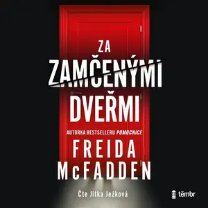 Za zamčenými dveřmi - Freida McFadden - audiokniha