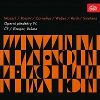Česká filharmonie – Mozart, Rossini, Cornelius, Weber, Verdi, Smetana: Operní předehry IV.