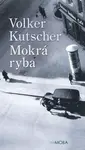 Mokrá ryba (poškozená) - Volker Kutscher