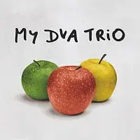 MY DVA TRIO – My Dva Trio