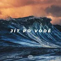 Tereza Dražilová – Jít Po Vodě