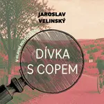 Dívka s copem - Jaroslav Velinský - audiokniha