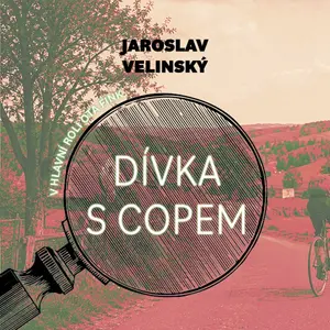 Dívka s copem - Jaroslav Velinský - audiokniha