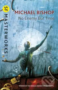 No Enemy But Time - Bishop Michael,No Enemy But Time - Bishop Michael