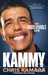Kammy (My Unbelievable Life) - Chris Kamara