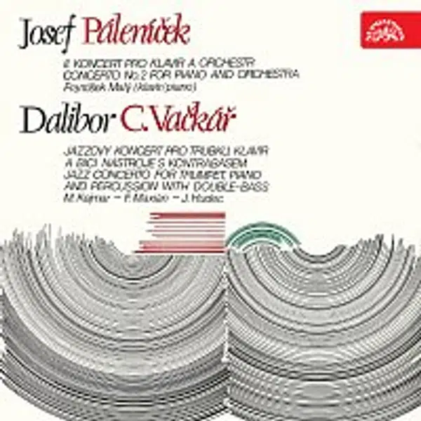 Různí interpreti – Páleníček: II. koncert pro klavír a orchestr, Vačkář: Jazzový koncert pro trubku, klavír a bicí nástroje s kontrabasem