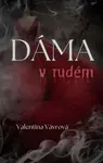 Dáma v rudém (poškozená) - Valentina Vávrová