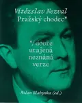 Pražský chodec - Vítězslav Nezval