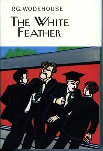The White Feather - Pelham Grenville Wodehouse