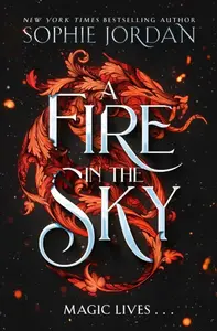 A Fire in the Sky - Sophie Jordan
