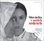 Slovácko v našich srdcích - Dalibor Gregor, Ivana Majíčková