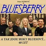 Petar Introvič & Bluesberry – A tak jdou roky bluesový... 40 let