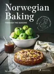 Norwegian Baking through the Seasons - Nevada Berg