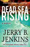 Dead Sea Rising (A Novel) - Jerry B. Jenkins