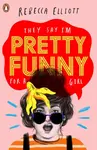 Pretty Funny - Rebecca Elliottová