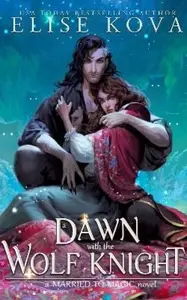 A Dawn with the Wolf Knight - Elise Kova