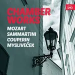 Různí interpreti – Mozart, Couperin, Sammartini, Mysliveček: Komorní skladby