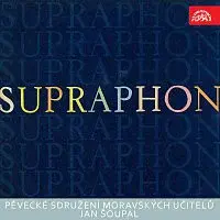 Pěvecké sdružení moravských učitelů/Jan Šoupal – Pěvecké sdružení moravských učitelů/Jan Šoupal