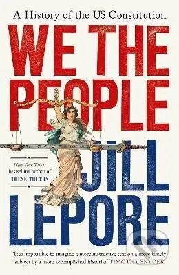 We the People - Jill Lepore