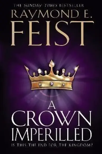 A Crown Imperilled - Raymond Elias Feist
