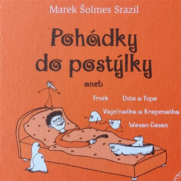 Pohádky do postýlky - Marek Šolmes Srazil - audiokniha