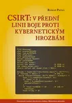 CSIRT: v přední linii boje proti kybernetickým hrozbám - Roman Pačka
