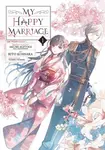 My Happy Marriage (Manga) 01 - Akumi Agitogi, Tsukiho Tsukioka, Rito Kohsaka