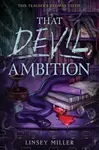 That Devil, Ambition - Linsey Miller