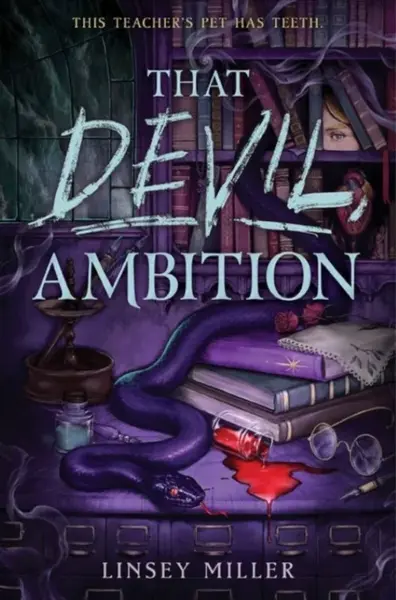 That Devil, Ambition - Linsey Miller