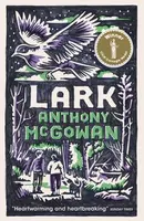Lark - Anthony McGowan