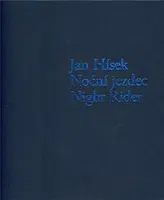 Noční jezdec / Night Rider - Jan Hísek, Otto M. Urban, Petr Nedoma