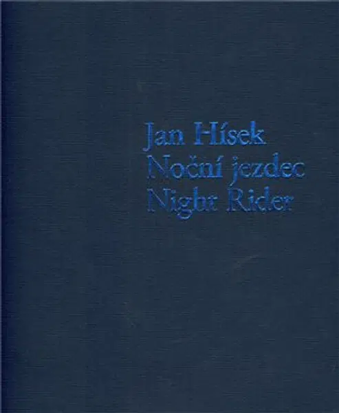 Noční jezdec / Night Rider - Jan Hísek, Otto M. Urban, Petr Nedoma