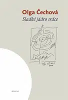 Sladké jádro srdce - Olga Čechová