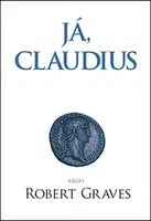 Já, Claudius - Robert Graves