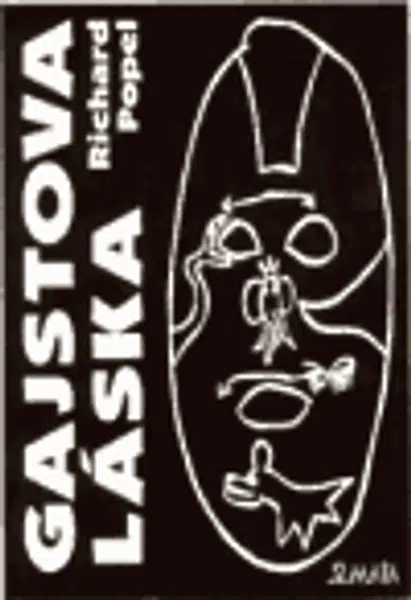 Gajstova láska - Richard Popel
