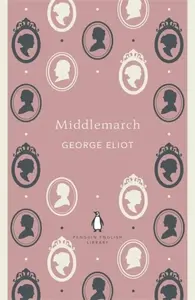 Middlemarch - George Eliot