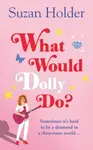What Would Dolly Do? - Suzan Holder