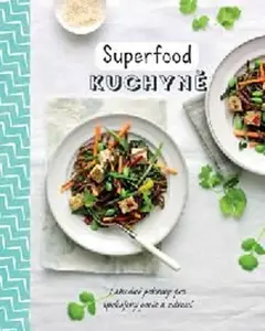 Superfood kuchyně  Sara Lewis Parragon