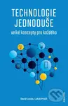 Technologie jednoduše (Velké koncepty pro každého) - kniha z kategorie Naučné knihy