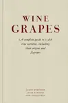 Wine Grapes - Jancis Robinson, Julia Harding, Jose Vouillamoz