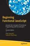 Beginning Functional JavaScript - Anto Aravinth, Srikanth Machiraju