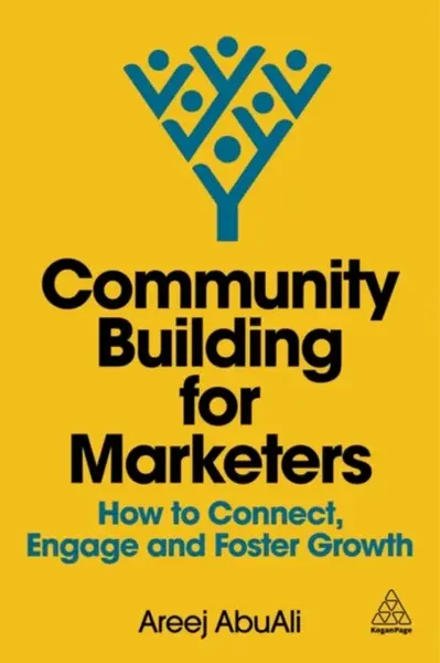 Community Building for Marketers - Areej AbuAli