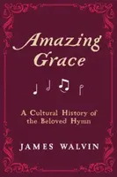Amazing Grace - James Walvin