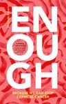 Enough - Linda  Eckert