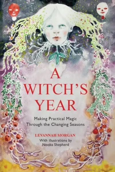 A Witchâ€™s Year - Levannah Morgan