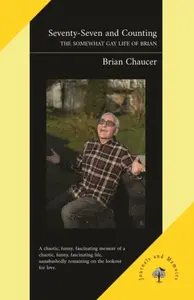 Seventy-Seven and Counting - Brian Chaucer