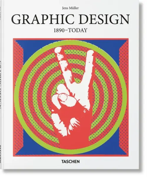 Graphic Design. 1890-Today - Jens Müller